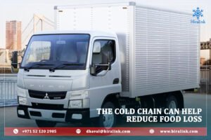 THE COLD CHAIN CAN HELP REDUCE FOOD LOSS