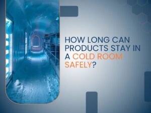 Cold room storage facility with illuminated refrigeration units and shelves, featuring the title “How Long Can Products Stay in a Cold Room Safely?” on a blue gradient background.