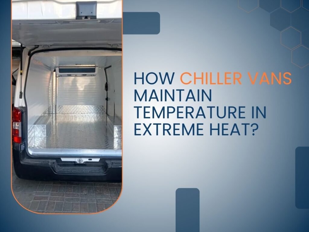 chiller van for extreme heat